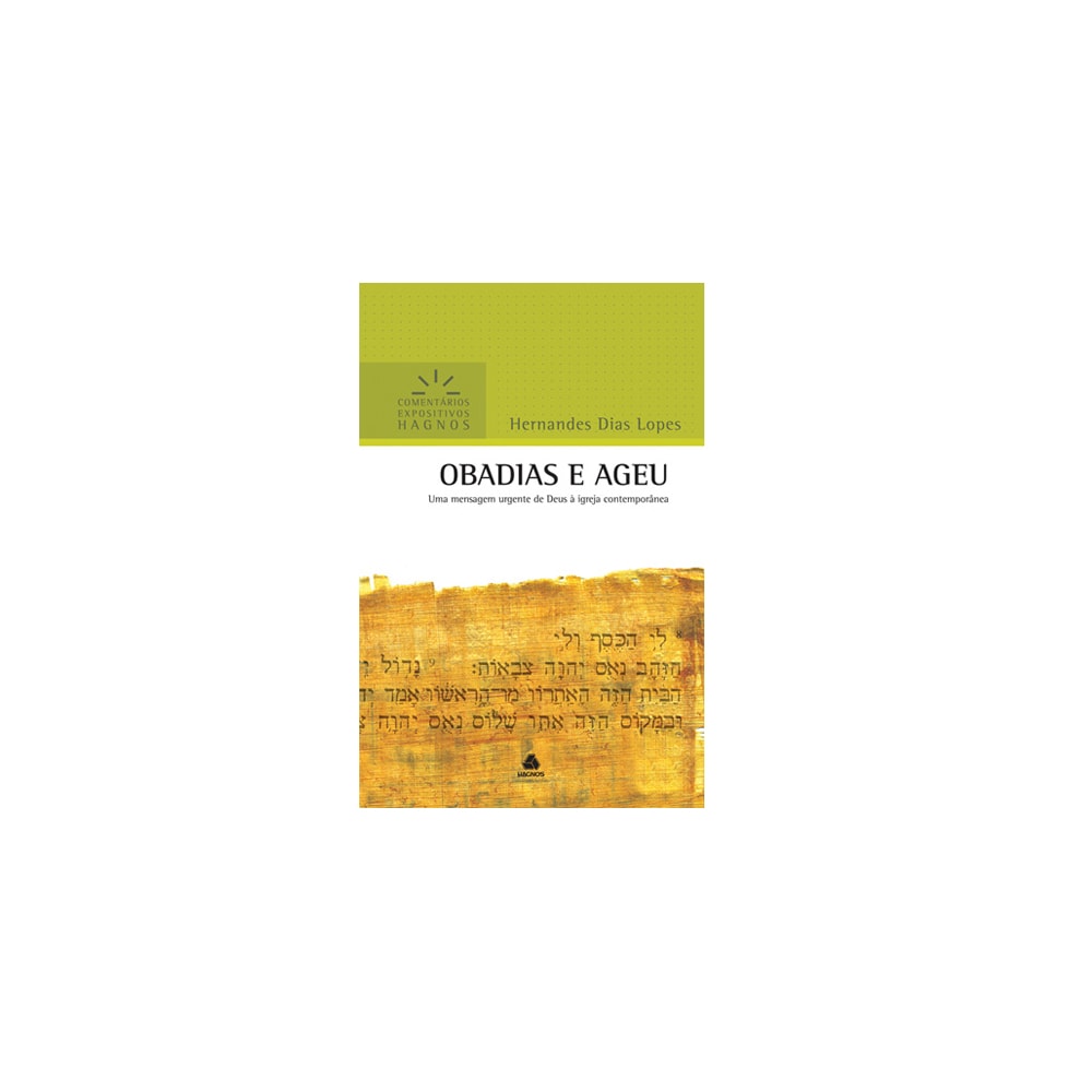 Obadias e Ageu | Comentários Expositivo | Hernandes Dias Lopes