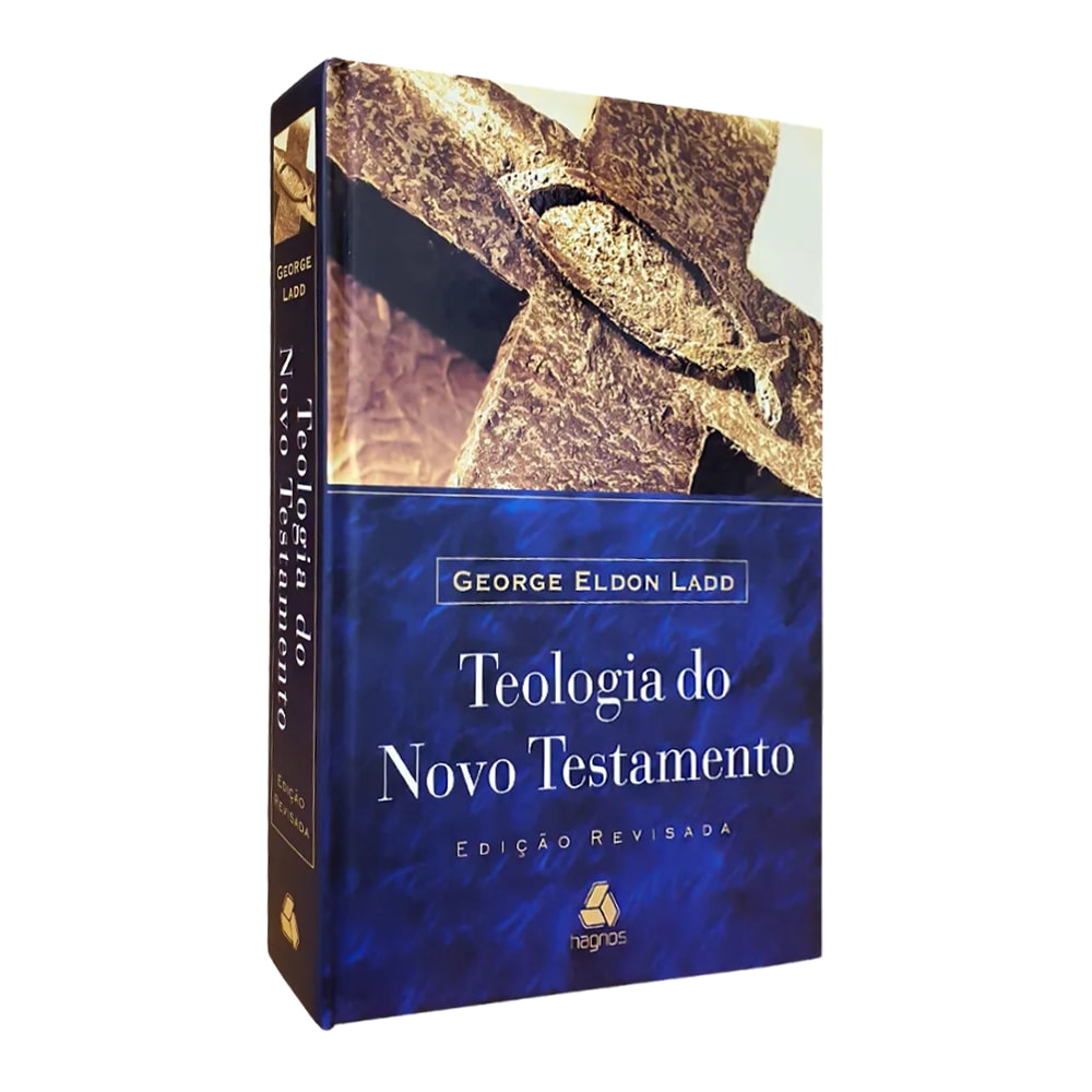 Teologia do Novo Testamento | George Eldon Ladd