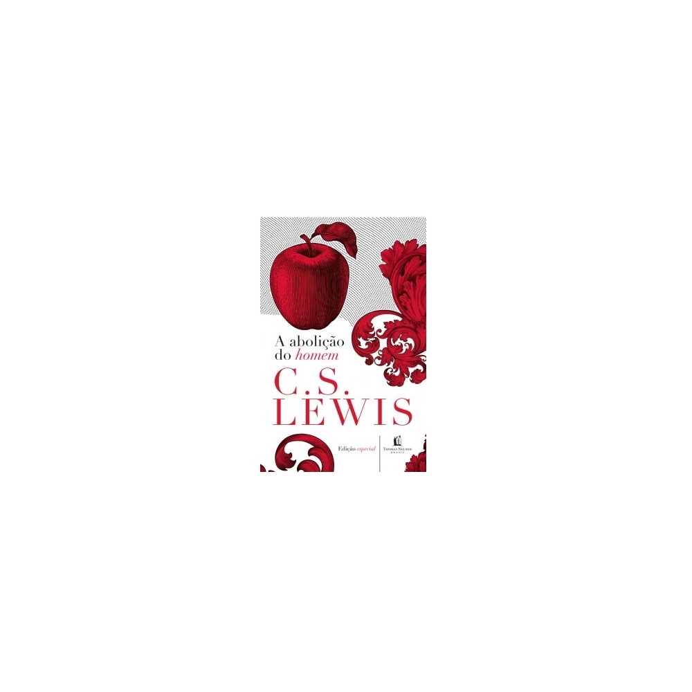 A Abolição do Homem | C S Lewis