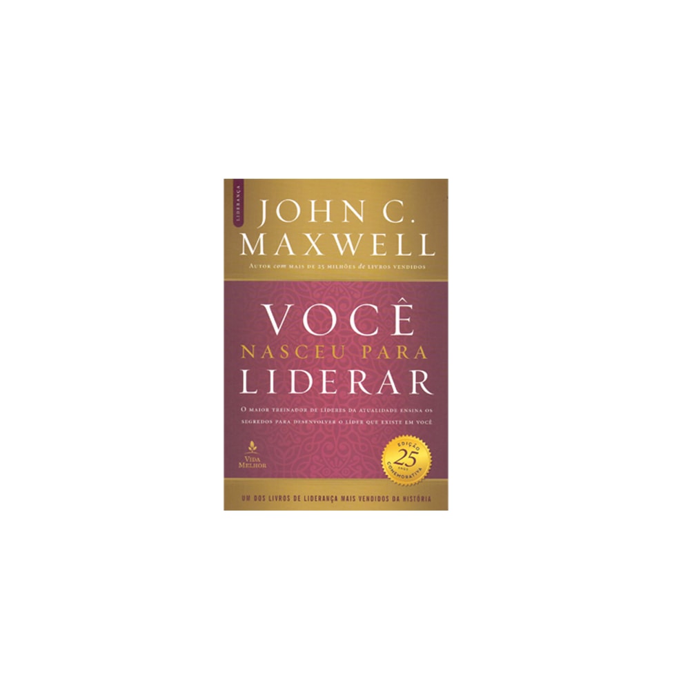 Você Nasceu Para Liderar | John C Maxwell