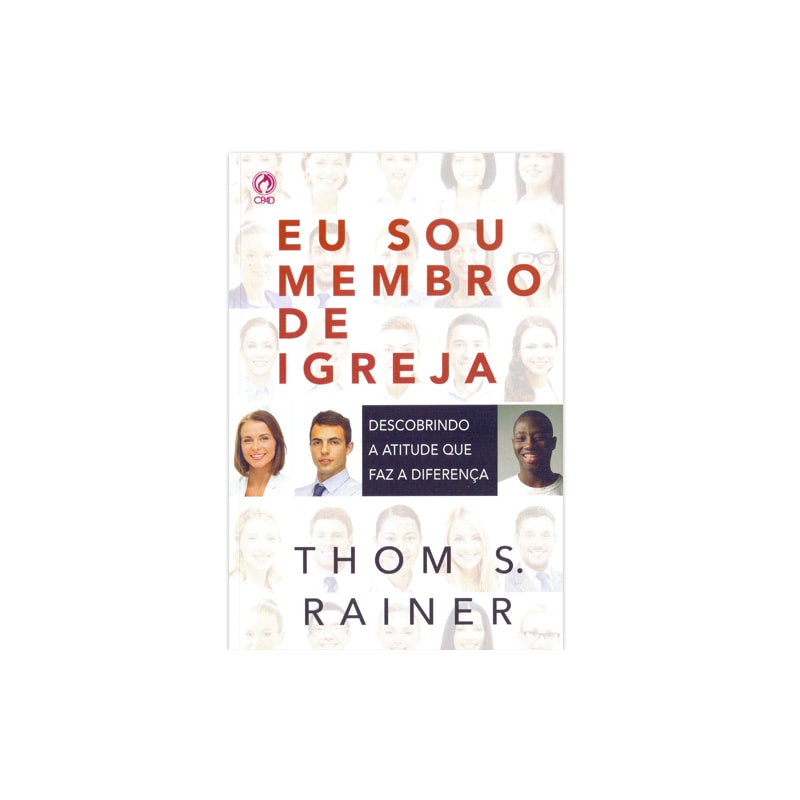 Eu sou Membro de Igreja | Thoms S Rainer