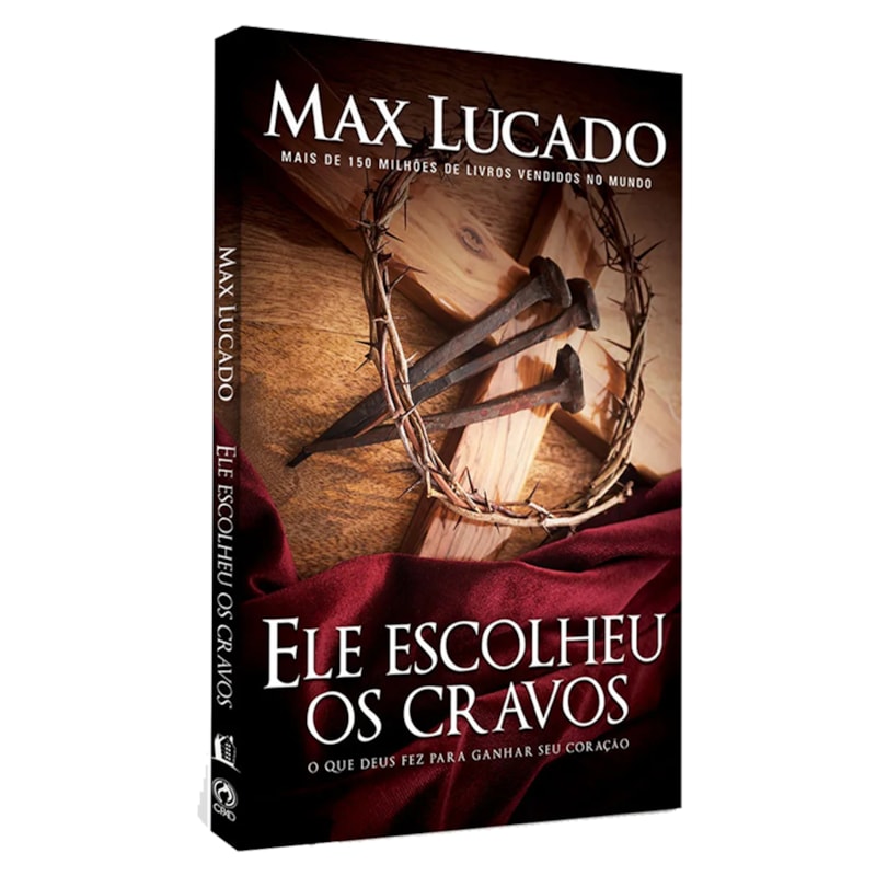 Ele Escolheu os Cravos | Max Lucado