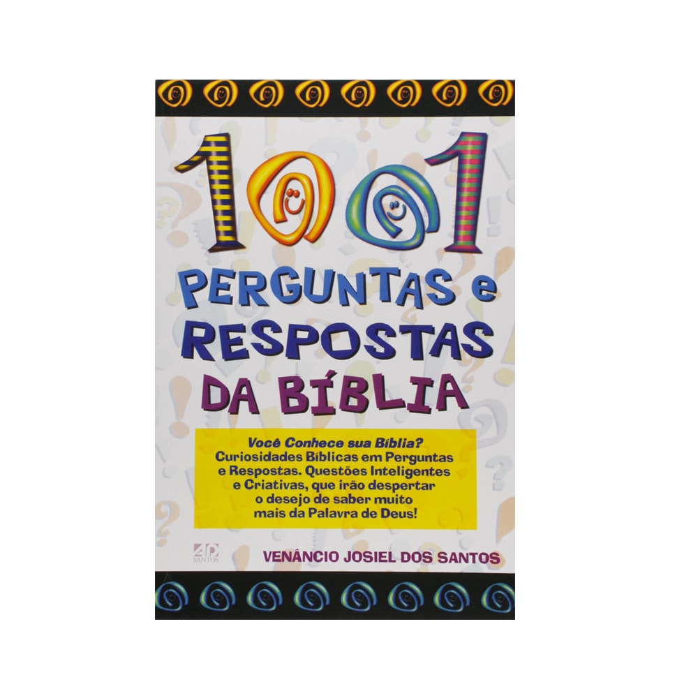 1001 Perguntas e Respostas da Bíblia | Venâncio Josiel dos Santos