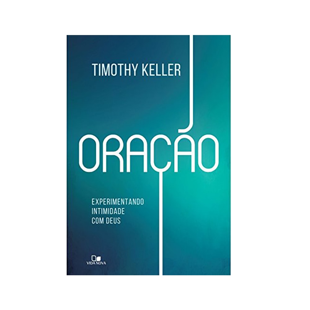 Oração | Timothy Keller