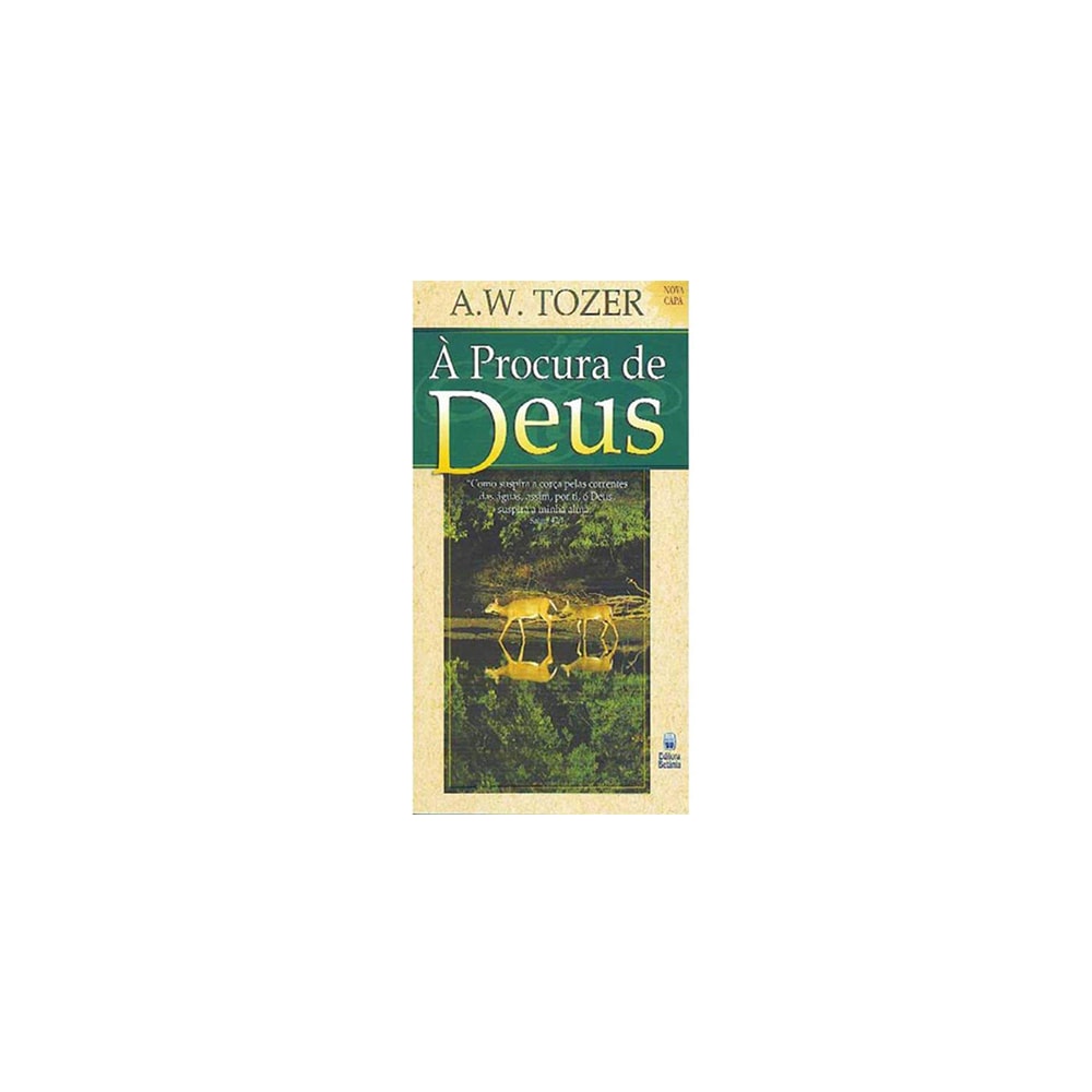 À Procura de Deus | AW Tozer