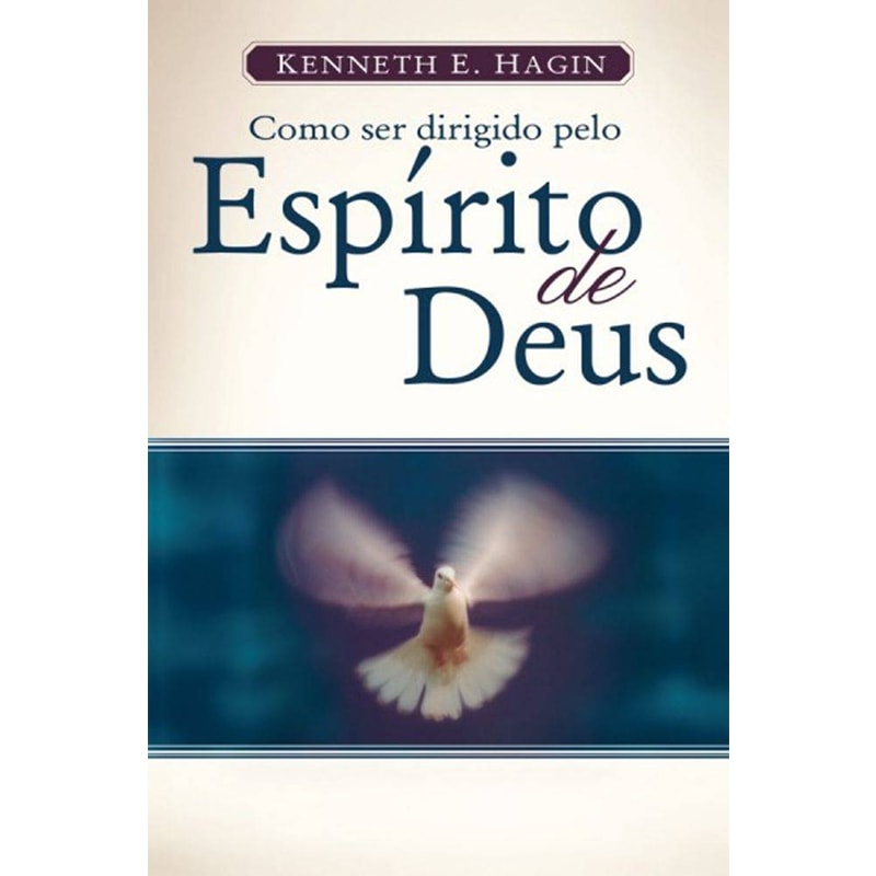 Como Ser Dirigido Pelo Espírito Santo de Deus | Kenneth EHagin