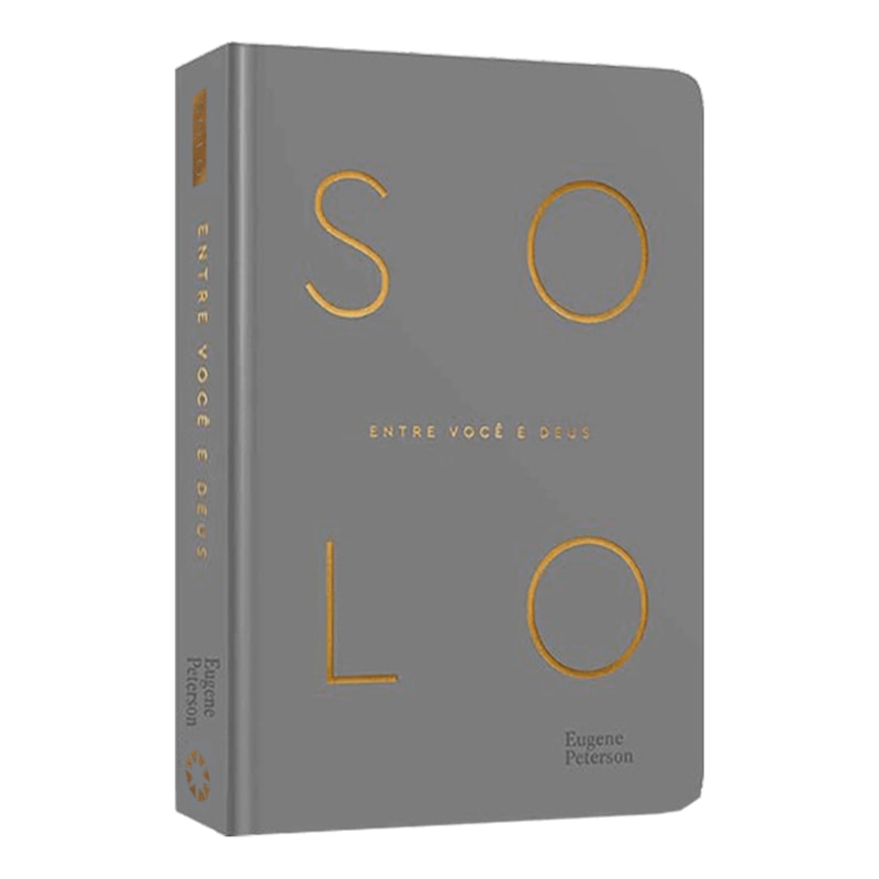Devocional Solo | Entre Você e Deus | Eugene Peterson