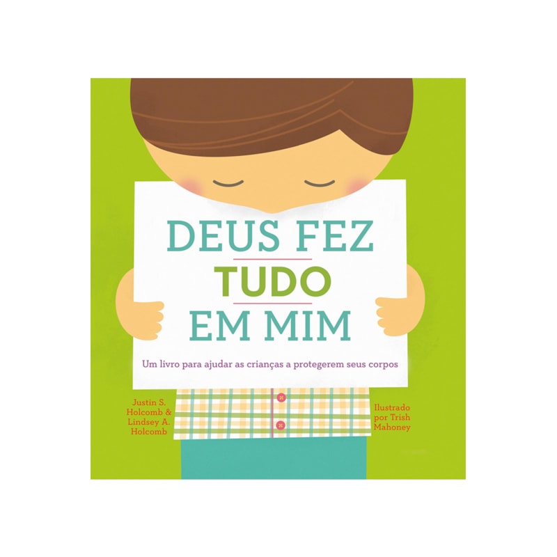 Deus Fez Tudo em Mim | Justin S Holcombr e Lindsey A Holcomb