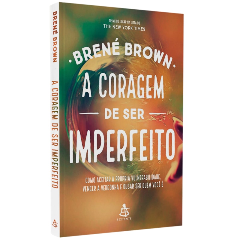 A Coragem de Ser Imperfeito
| Brené Brown