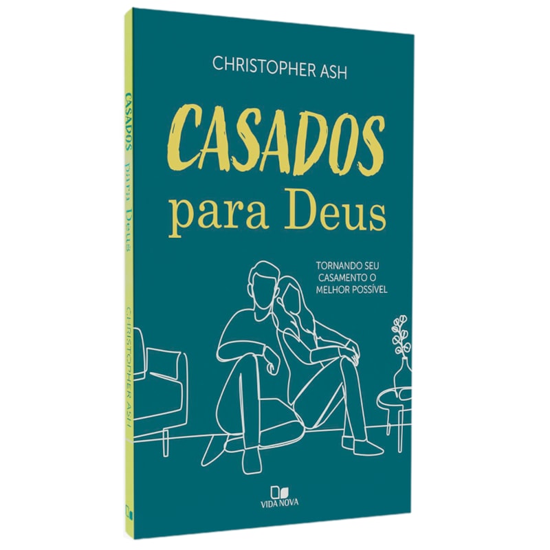 Casados Para Deus | Tornando seu Casamento o Melhor Possível