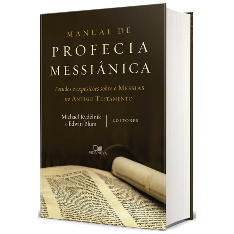 Manual de Profecia Messiânica | Michael Rydelnik | Edwin Blum