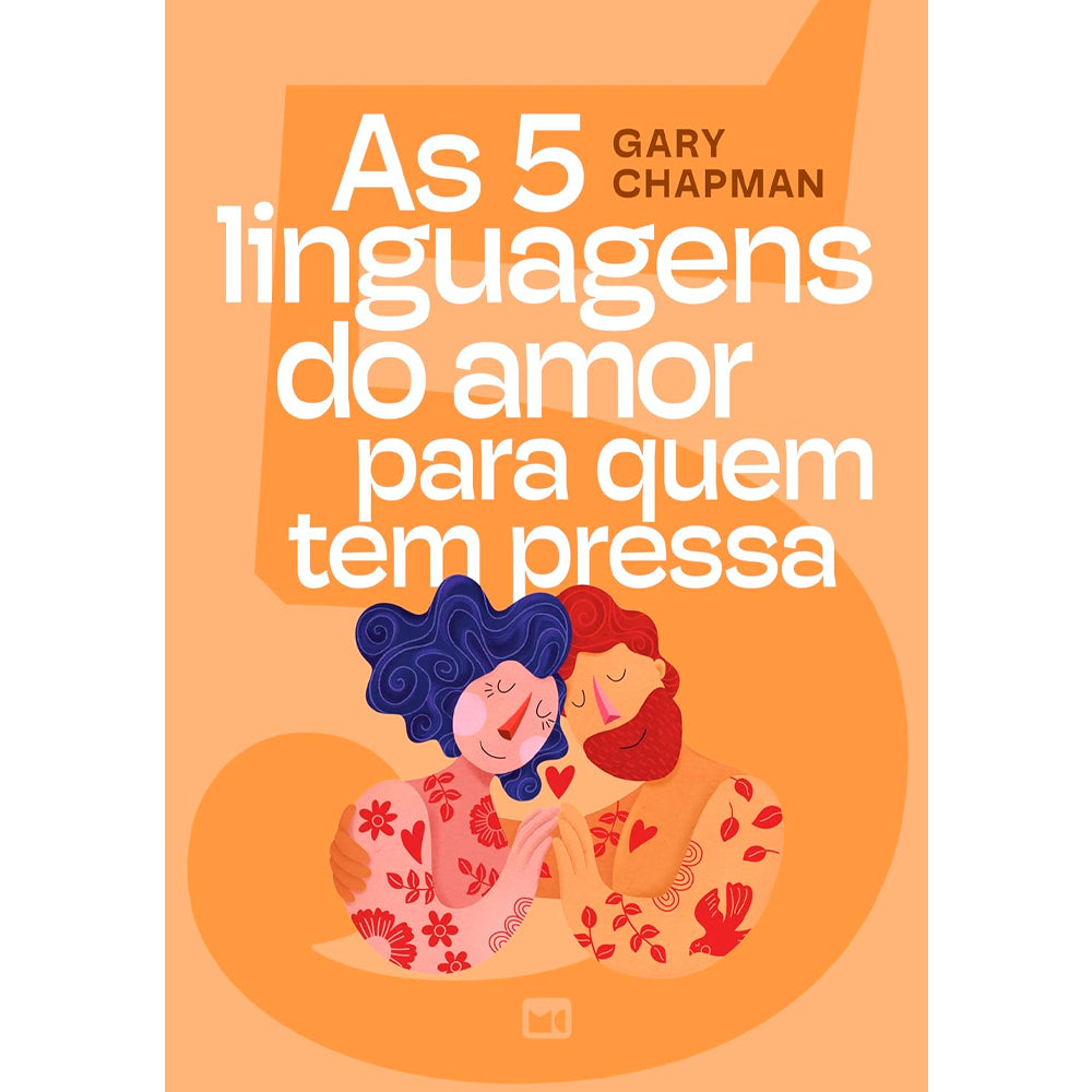 As 5 Linguagens do Amor para Quem Tem Pressa | Gary Chapman