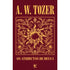 Os Atributos de Deus I | A. W. Tozer | Capa Dura