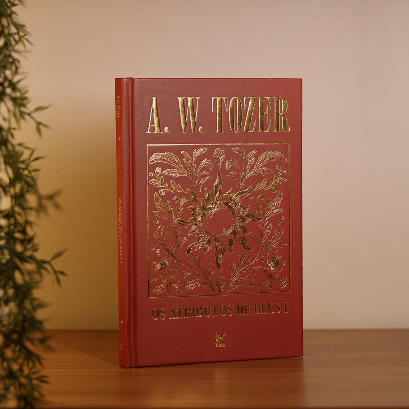 Os Atributos de Deus I | A. W. Tozer | Capa Dura