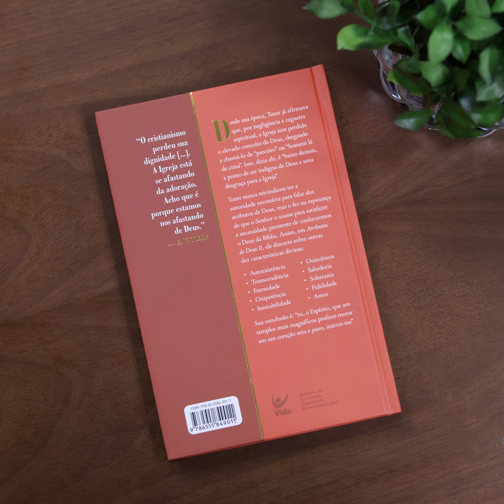 Os Atributos de Deus II | A. W. Tozer | Capa Dura