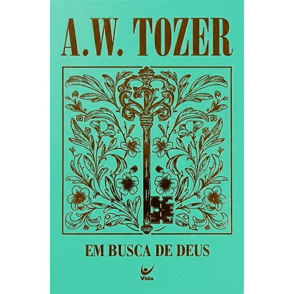 Em Busca de Deus | A. W. Tozer | Capa Dura