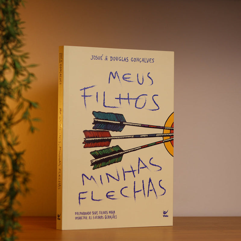 Meus Filhos, Minhas Flechas | Josué e Douglas Gonçalves