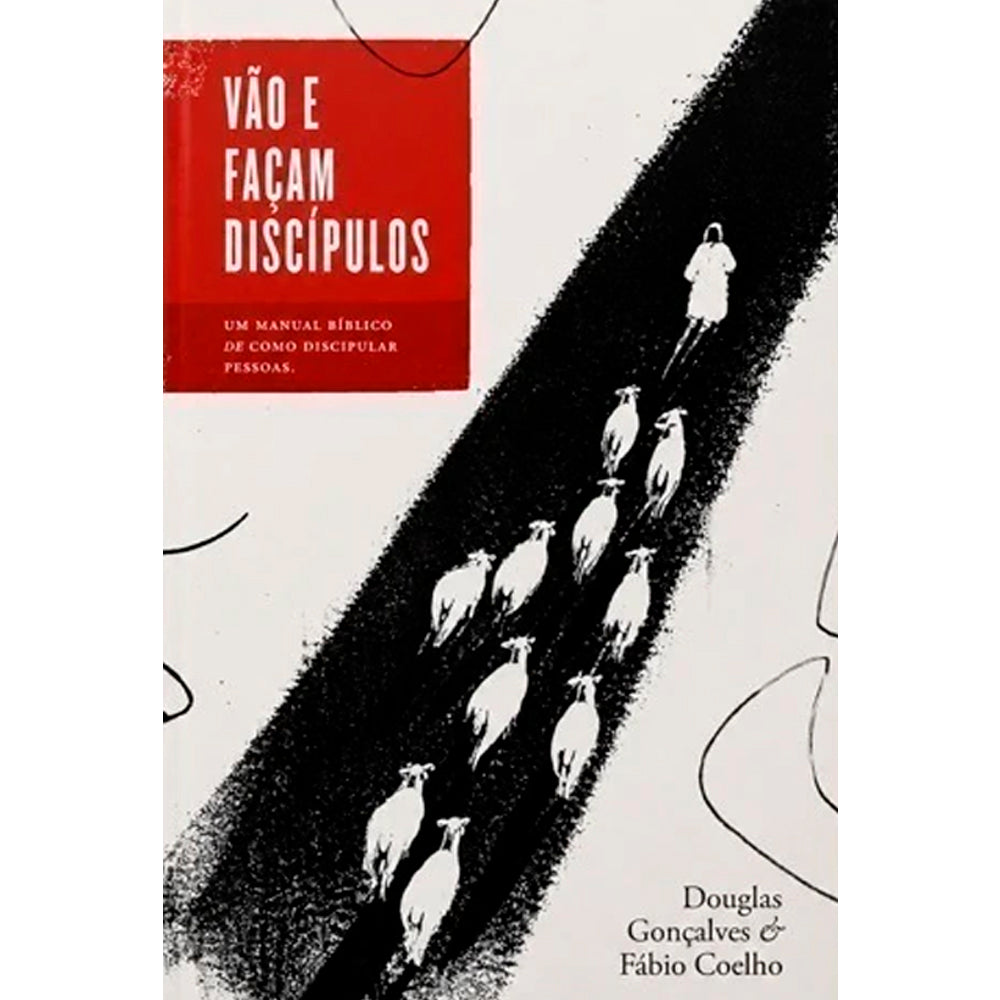 Vão e Façam Discípulos | Douglas Gonçalves e Fábio Coelho