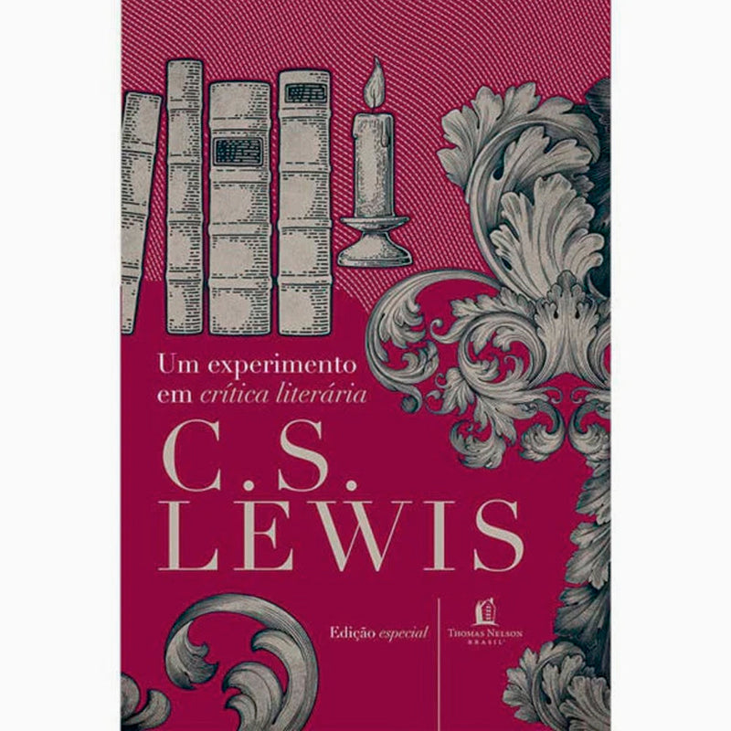 Um Experimento em Crítica Literária | CS Lewis
