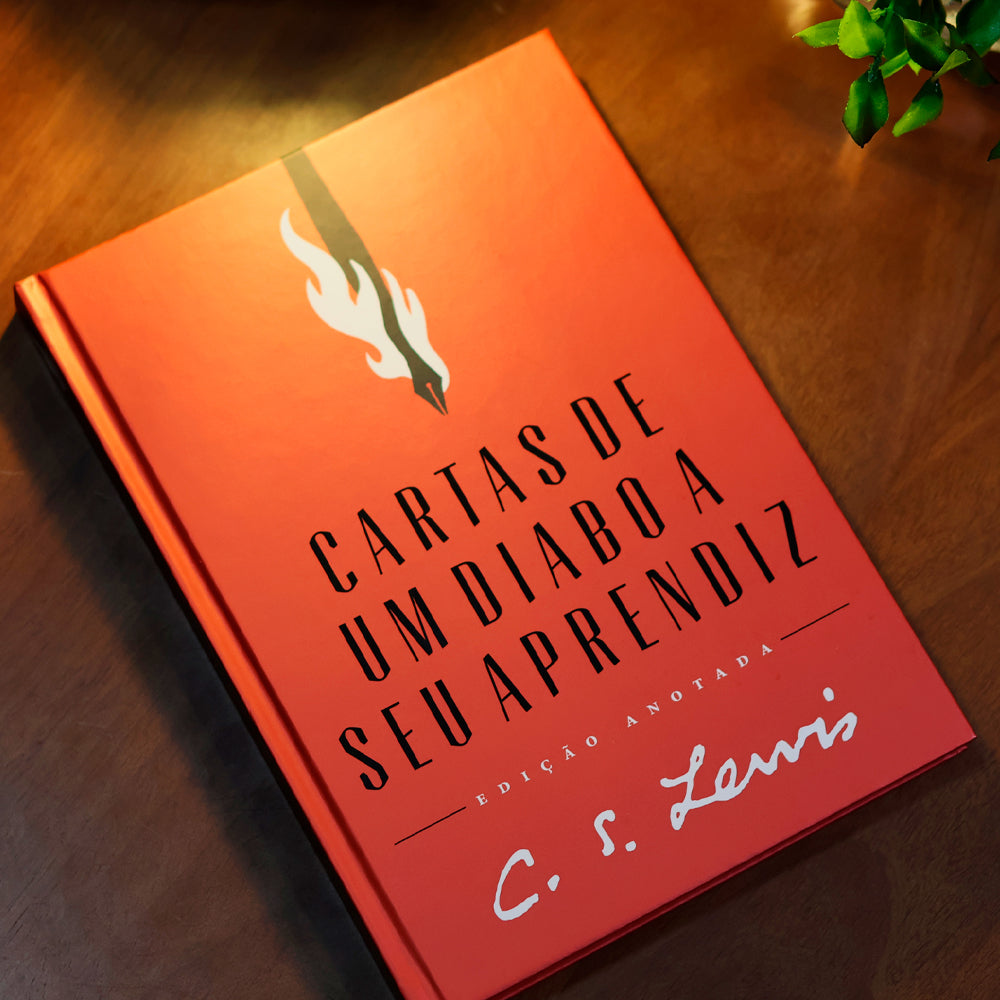 Cartas de Um Diabo a Seu Aprendiz | C.S. Lewis | Edição Anotada