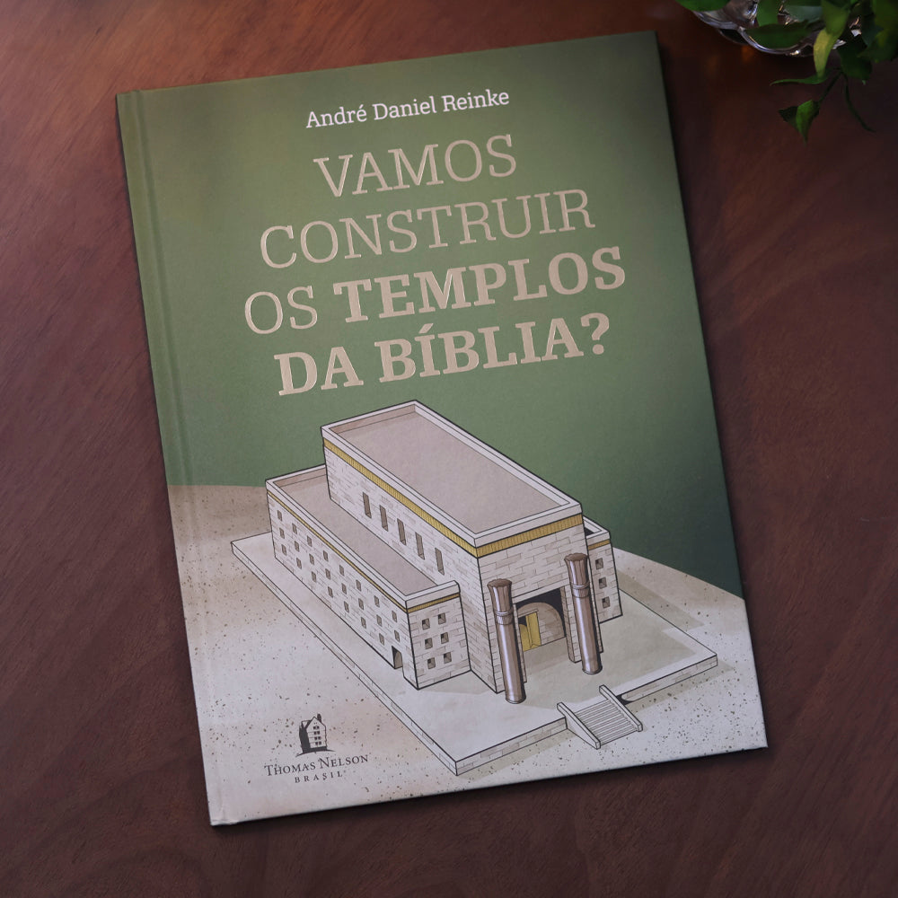 Vamos Construir os Templos da Bíblia? | André Daniel Reinke