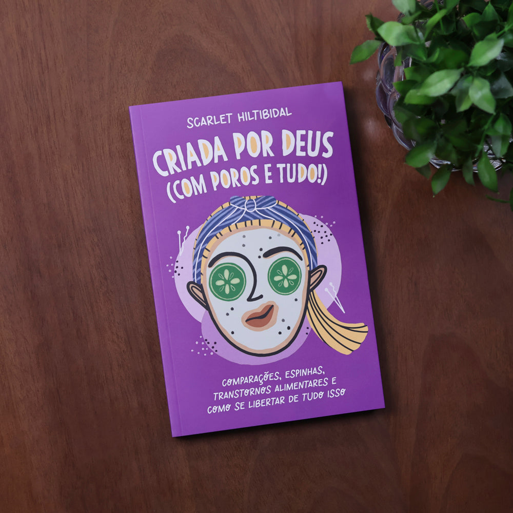 Criada Por Deus | Com Poros e Tudo | Scarlet Hiltibidal