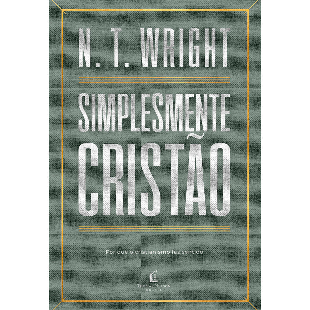 Simplesmente Cristão | N. T. Wright