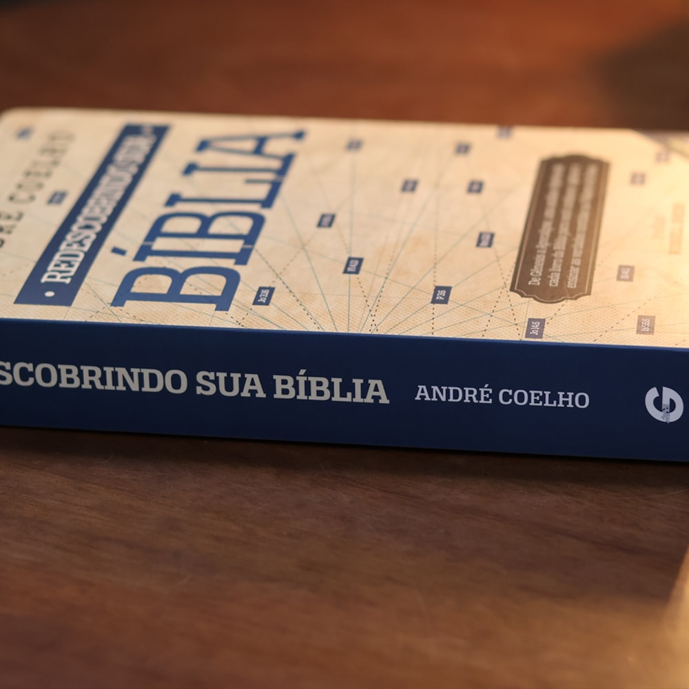 Redescobrindo Sua Bíblia | André Coelho