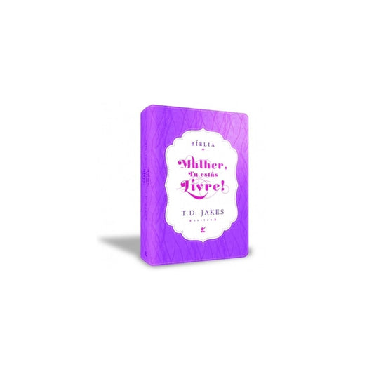 Bíblia Sagrada - Mulher Tu Estas Livre! | TD Jakes | AEC | Roxo e Creme