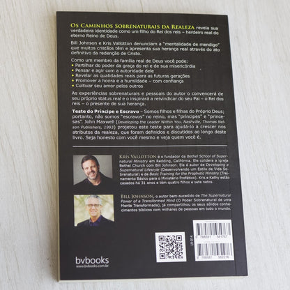 Os Caminhos Sobrenaturais da Realeza | Kris Vallotton e Bill Johnson