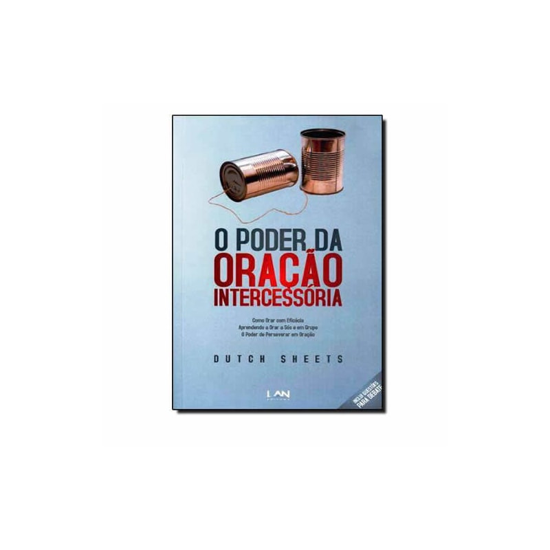 O Poder Da Oração Intercessória | Dutch Sheets