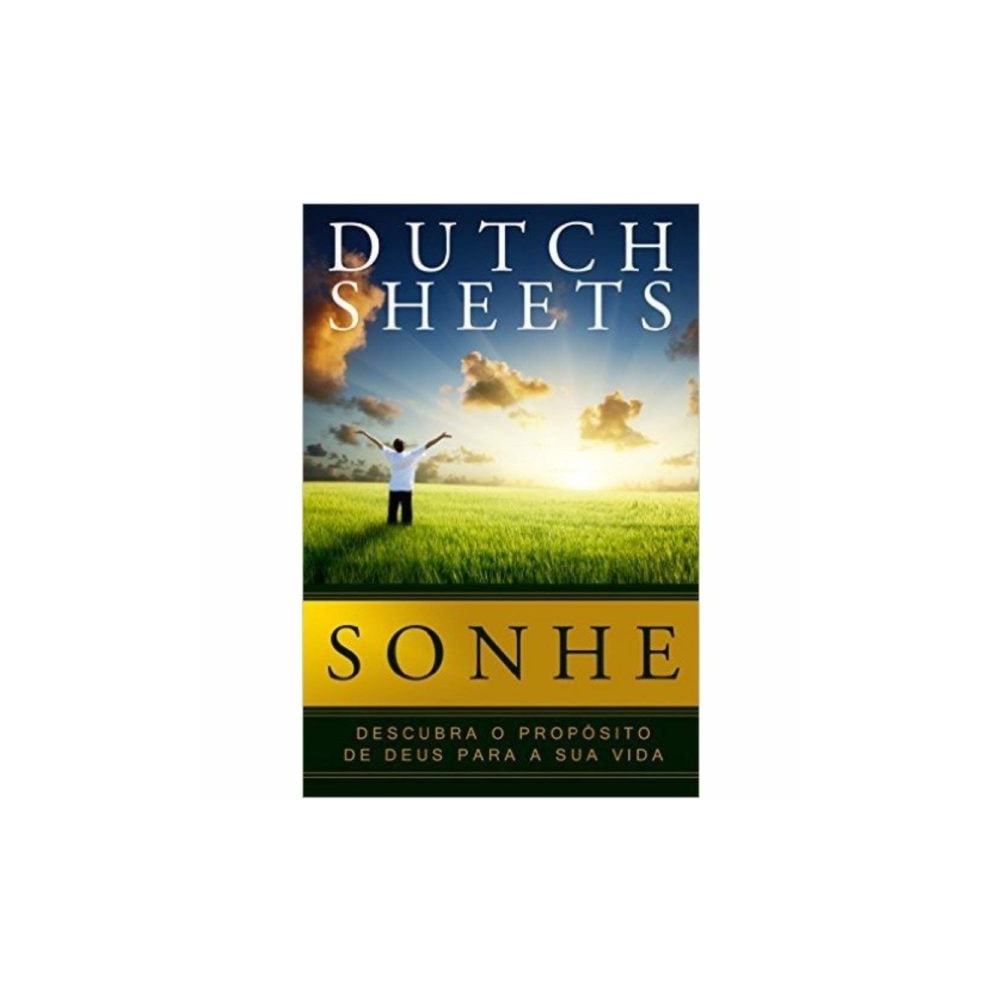 Sonhe | Dutch Sheets