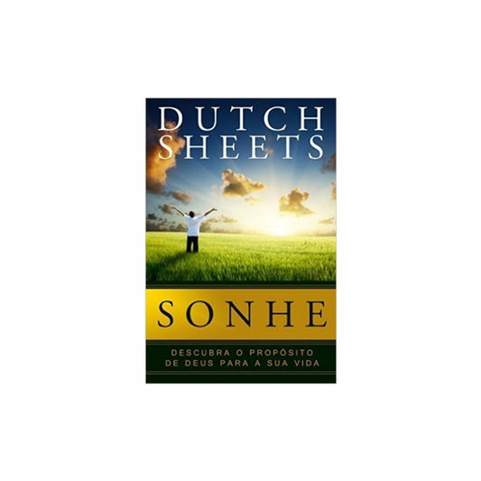 Sonhe | Dutch Sheets