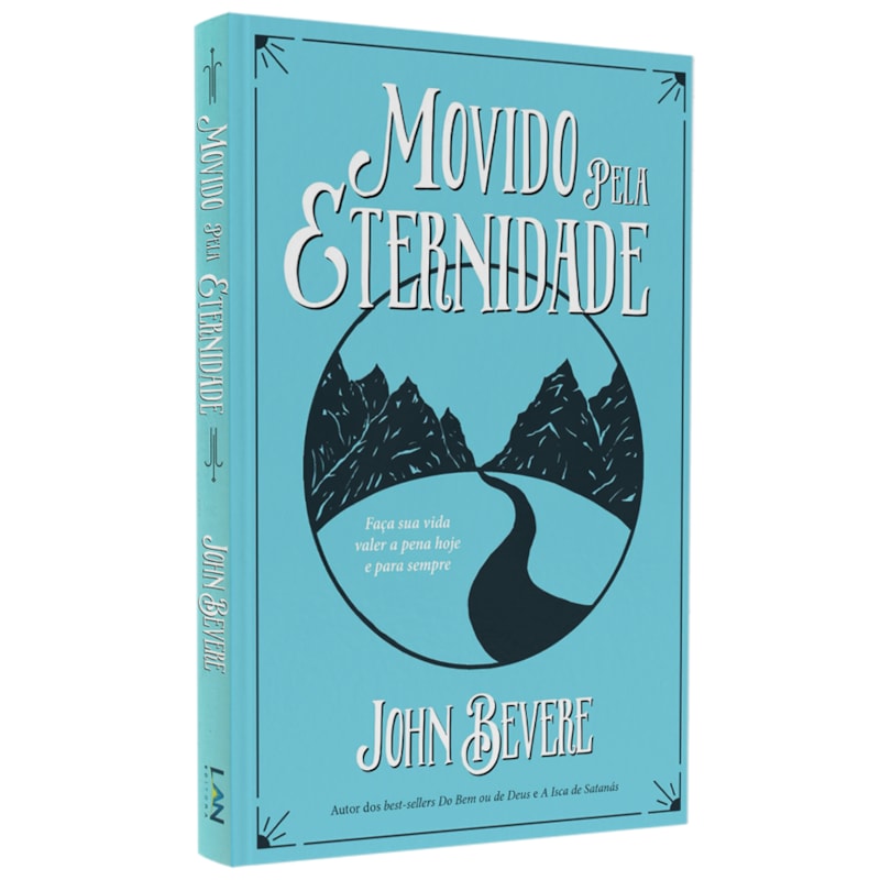 Movido Pela Eternidade | John Bevere