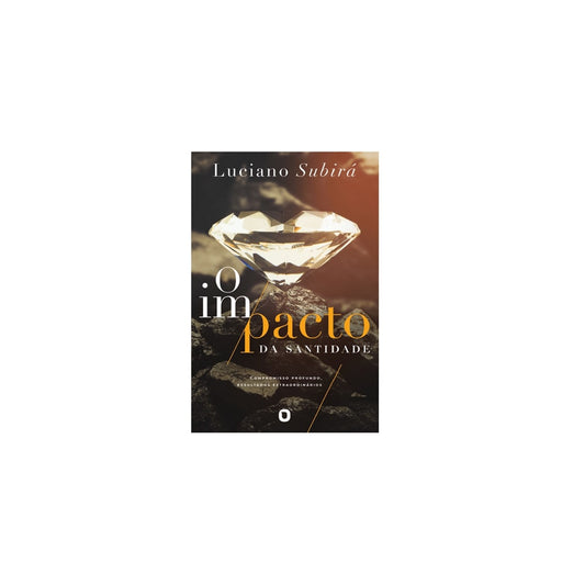 O Impacto da Santidade | Luciano Subirá