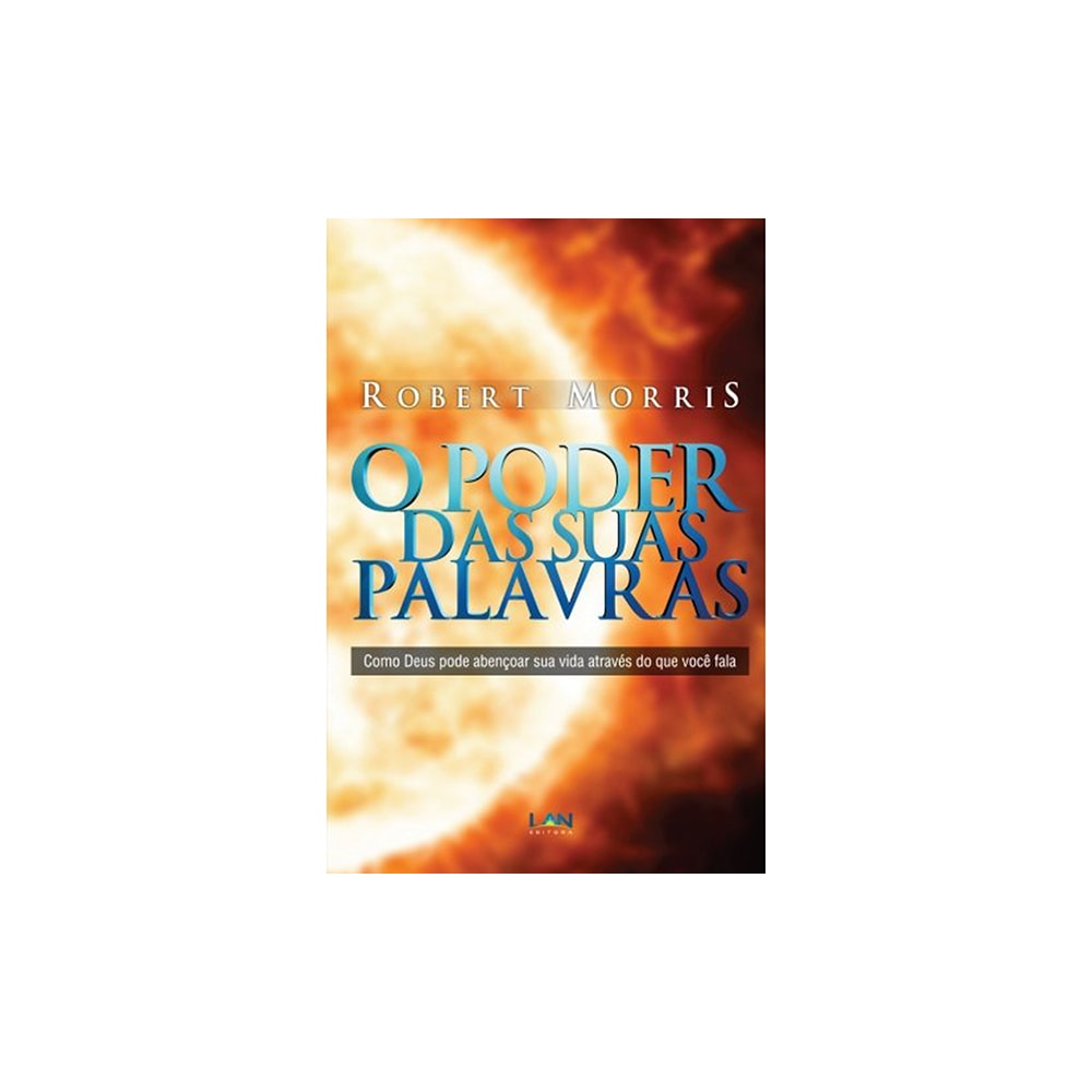 O Poder das Suas Palavras | Robert Morris