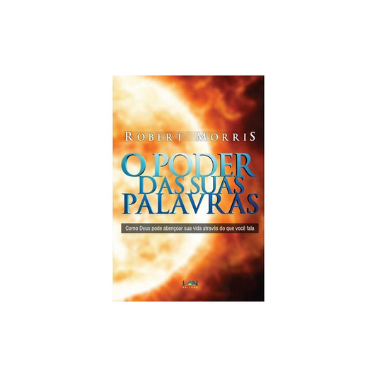 O Poder das Suas Palavras | Robert Morris