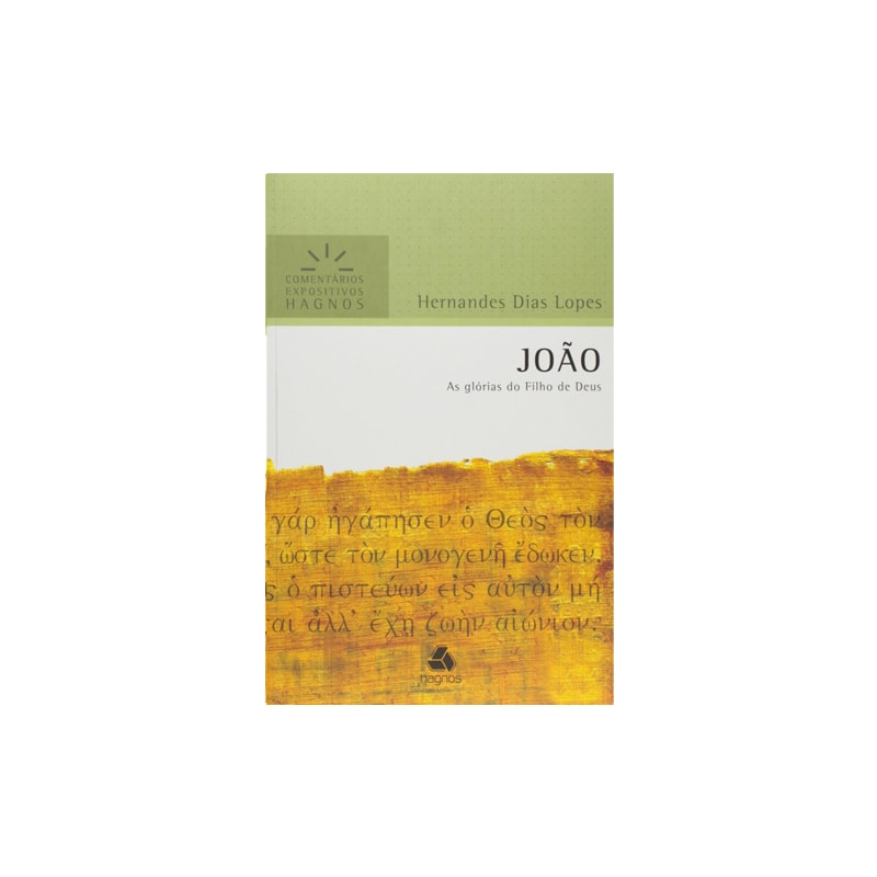 João | Comentários Expositivo | Hernandes Dias Lopes