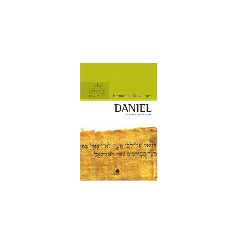 Daniel | Comentários Expositivo | Hernandes Dias Lopes