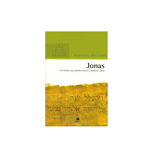 Jonas | Comentários Expositivo | Hernandes Dias Lopes