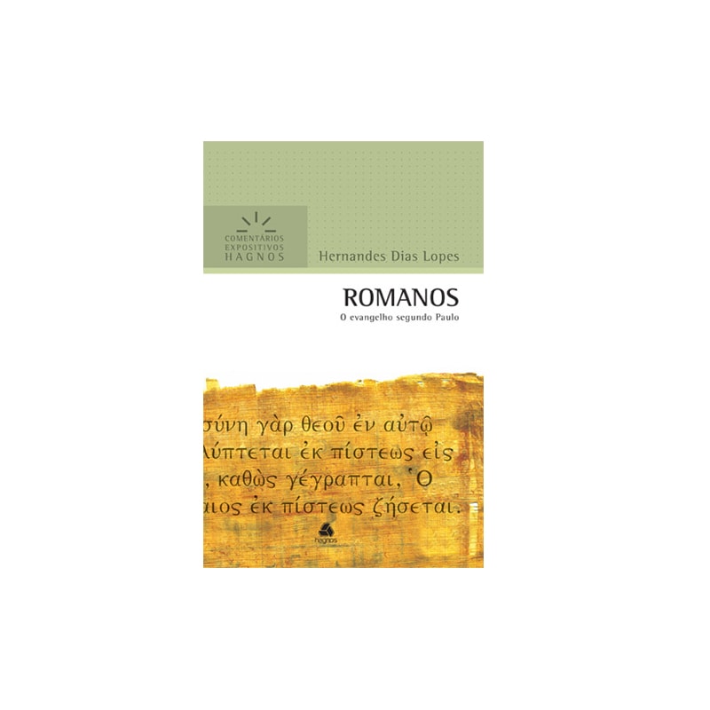 Romanos | Comentários Expositivo | Hernandes Dias Lopes