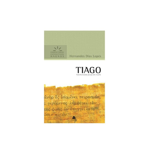 Tiago | Comentários Expositivo | Hernandes Dias Lopes