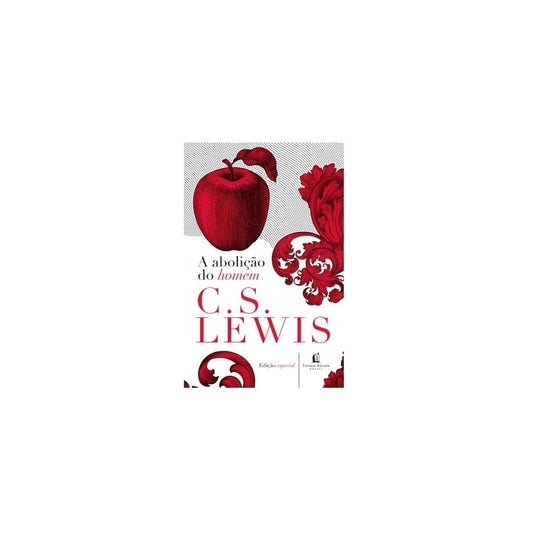 A Abolição do Homem | C S Lewis