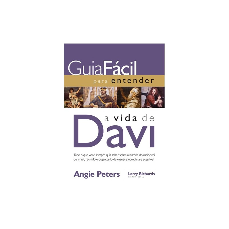 Guia fácil para Entender a Vida de Davi | Angie Peters