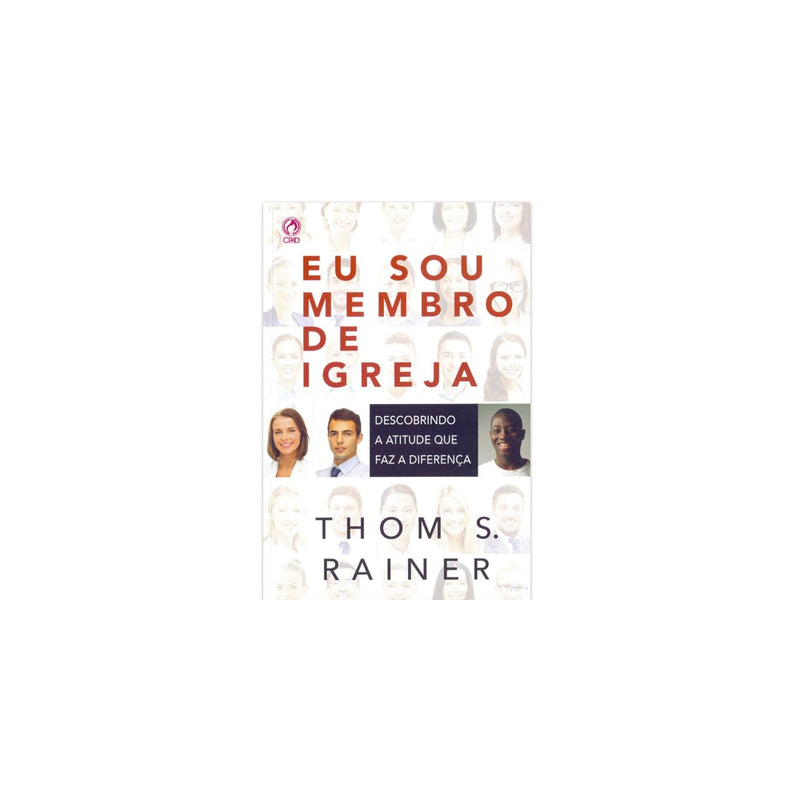 Eu sou Membro de Igreja | Thoms S Rainer