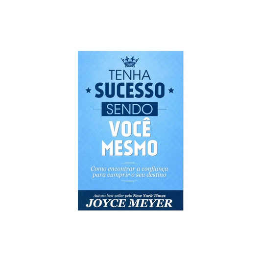 Tenha Sucesso Sendo Você Mesmo | Joyce Meyer
