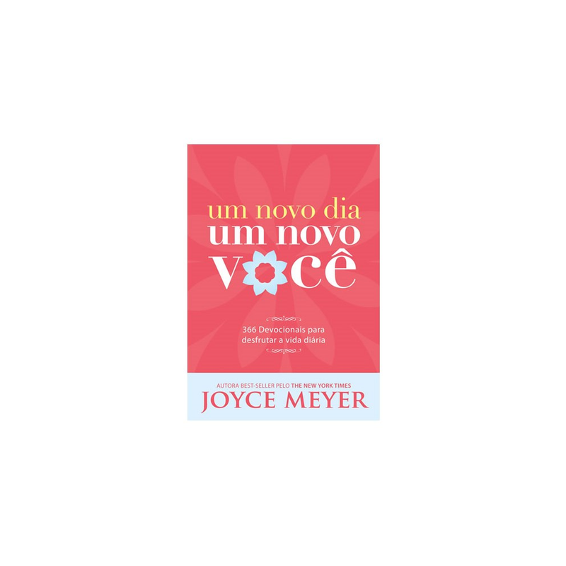 Um Novo Dia Um Novo Você | Joyce Meyer