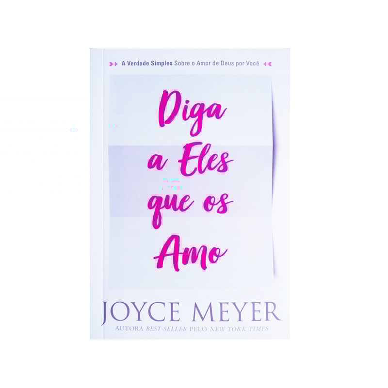 Diga a Eles que os Amo | Joyce Meyer