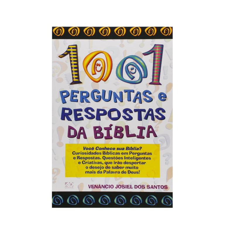 1001 Perguntas e Respostas da Bíblia | Venâncio Josiel dos Santos
