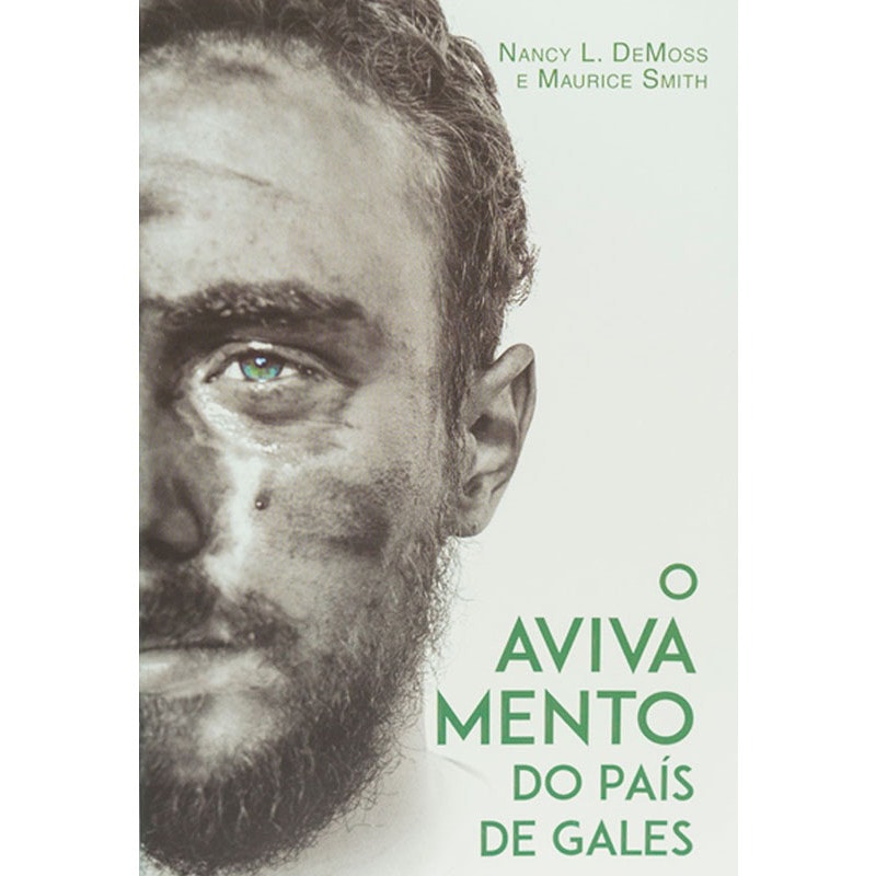 O Avivamento do País de Gales | Nacy L DeMoss e Marice Smith